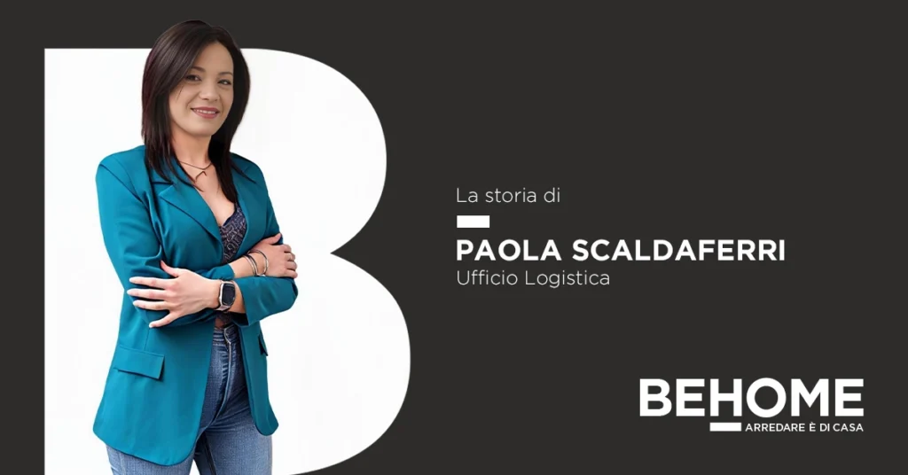 Paola Scaldaferri racconta i suoi dieci anni nella logistica e i valori aziendali BEHOME.